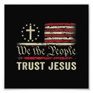 We The People Trust Jesus - USA Flag Christian Pat Photo Print