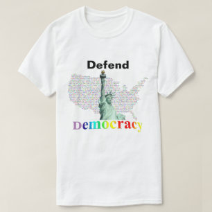 We the People will Defend Democracy T-Shirt
