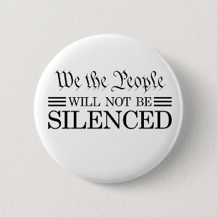 We The People Will Not Be Silenced 6 Cm Round Badge