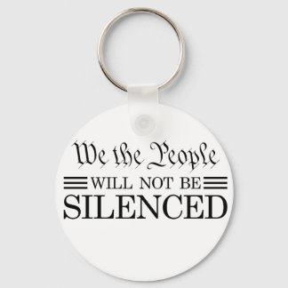 We The People Will Not Be Silenced Key Ring