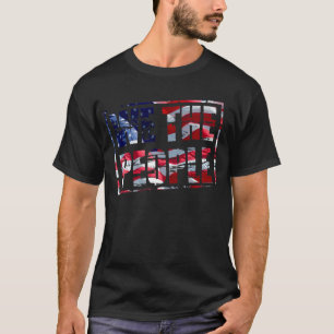 “We the people” with a rubber stamp effect and sta T-Shirt