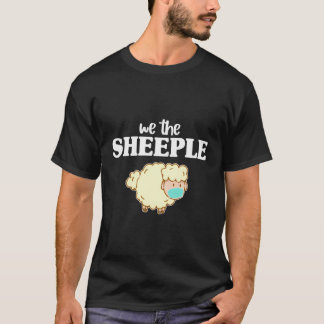 We The Sheeple Funny Face Mask Sheep Gift T-Shirt