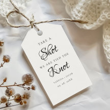 We tied the knot so take a shot Wedding Favour