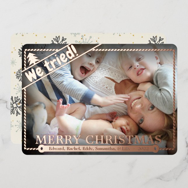 We Tried | Funny Christmas | Horizontal Photo Cute Foil Holiday Card (Front/Back)