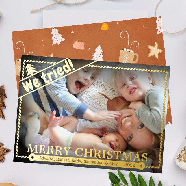 We Tried | Funny Christmas Photo Humour | Unique Foil Holiday Card (Creator Uploaded)
