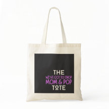 We’ve Got To Shop Mum & Pop Tote Bag 