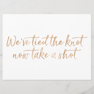 We’ve tied the knot now take a shot Gold Rose Invitation