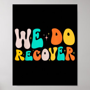We Vintage Retro Addiction Recovery Awareness Poster