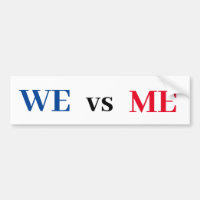 We vs Me Bumper Sticker