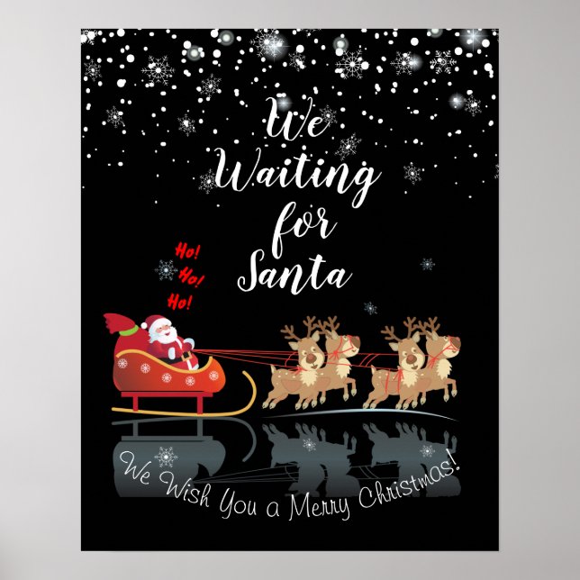 We Waiting for Santa Ho! Ho! Ho! Winter Holiday Poster (Front)