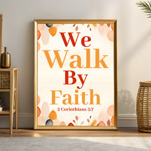 We walk by faith Boho Christian Wall Art Print