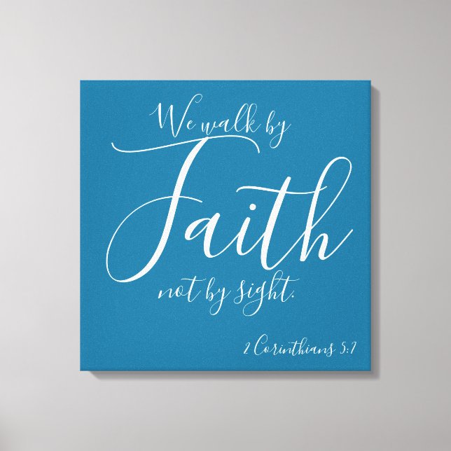  We Walk by Faith Canvas Print (Front)