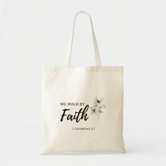 We Walk By Faith Christian Bible Scripture Quote 2 Tote Bag