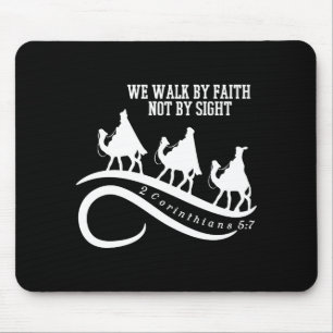 We Walk By Faith Not By Sight Christian Christmas  Mouse Mat