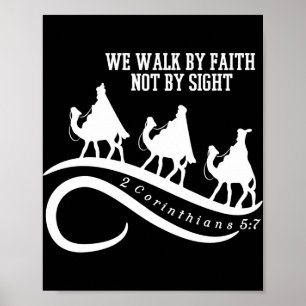We Walk By Faith Not By Sight Christian Christmas Poster
