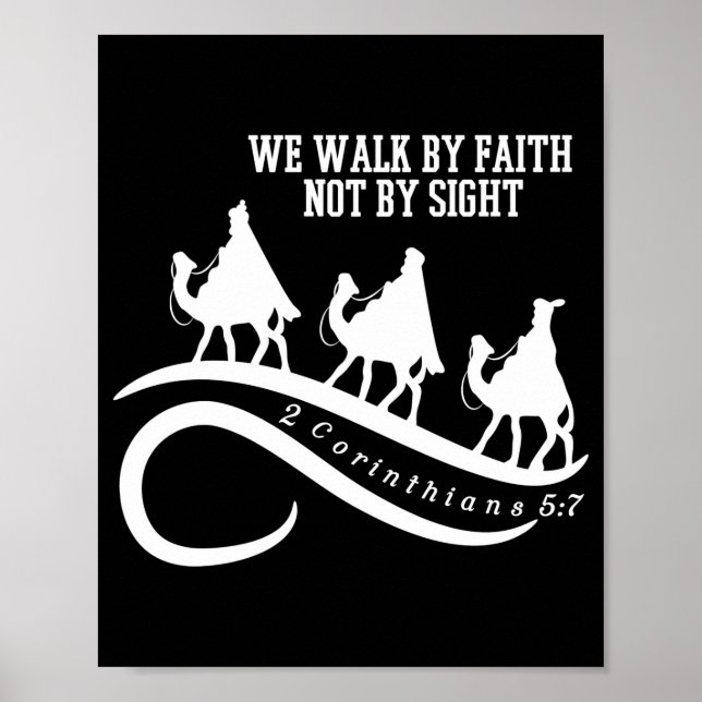 We Walk By Faith Not By Sight Christian Christmas  Poster (Front)