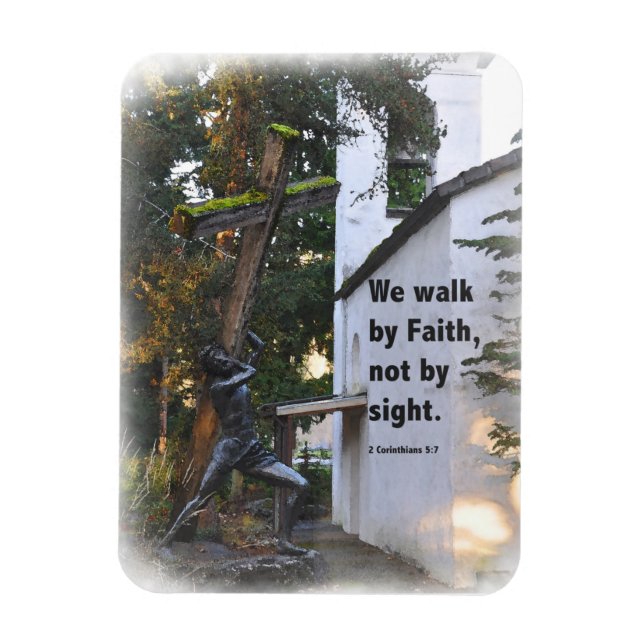 We Walk By Faith Not By Sight Magnet (Vertical)