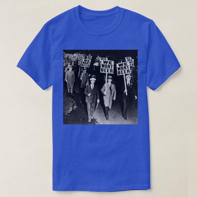 We Want Beer T-Shirt (Design Front)