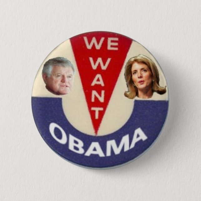 We Want Obama Button (Front)
