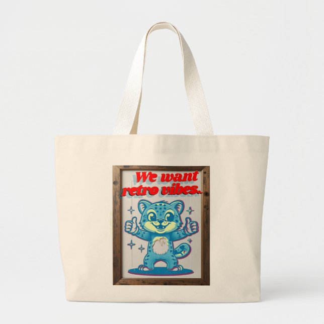 we want retro vibes large tote bag (Front)