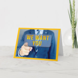 We Want You Birthday Card
