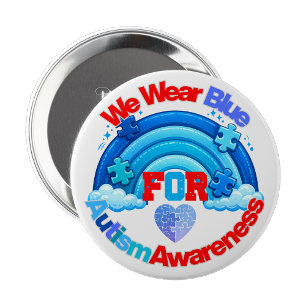 We Wear Blue Autism Awareness Pin Button Badge