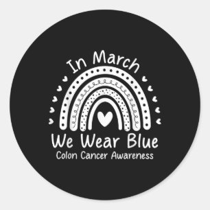 We Wear Blue Colon Cancer Awareness Colourectal Ca Classic Round Sticker