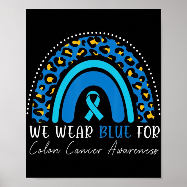 We Wear Blue Colourectal Colon Cancer Leopard Rain Poster (Front)
