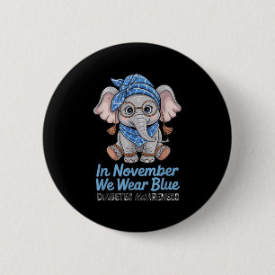 We Wear Blue Elephant Diabetes Awareness Funny 6 Cm Round Badge
