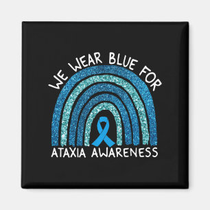 We Wear Blue For Ataxia Awareness Rainbow Gift Lon Magnet