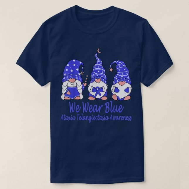 We Wear Blue For Ataxia Telangiectasia Awareness  T-Shirt (Design Front)