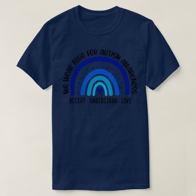 We Wear Blue For Autism Awareness T-Shirt (Design Front)