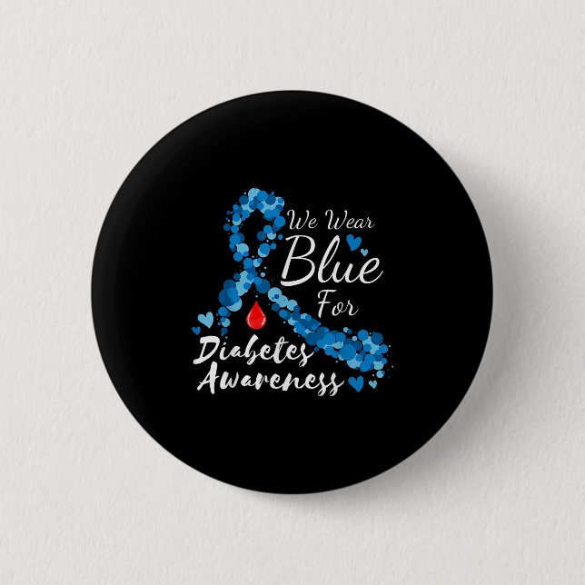 We Wear Blue For Diabetes Awareness Blue Ribbon T1 6 Cm Round Badge (Front)