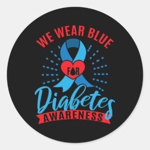 We Wear Blue For Diabetes Awareness Classic Round Sticker