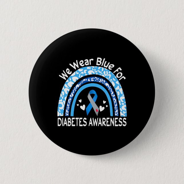 We Wear Blue For Diabetes Awareness Rainbow Leopar 6 Cm Round Badge (Front)