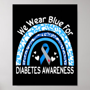 We Wear Blue For Diabetes Awareness Rainbow Leopar Poster