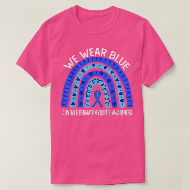 We Wear Blue For Juvenile Dermatomyositis Awarenes T-Shirt (Design Front)