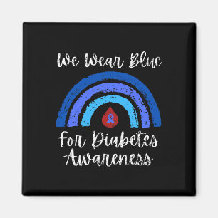 We Wear Blue For Type One Diabetes Awareness Month Magnet