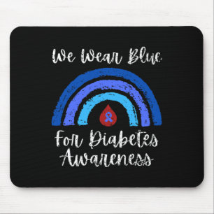 We Wear Blue For Type One Diabetes Awareness Month Mouse Mat