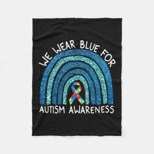 We Wear Blue Rainbow For Autism Awareness Fleece Blanket
