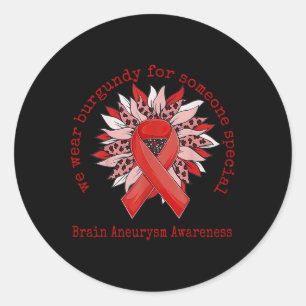 We Wear Burgundy Brain Aneurysm Awareness Sunflowe Classic Round Sticker