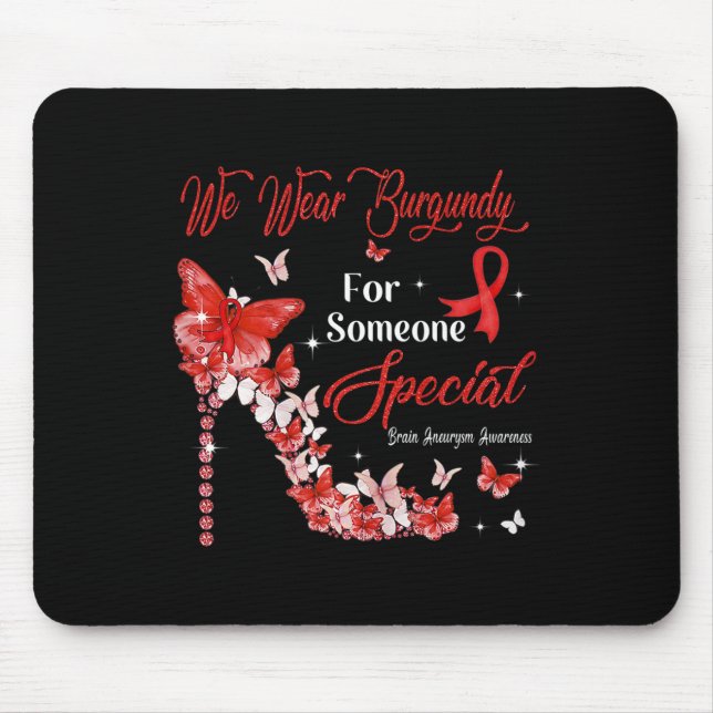 We Wear Burgundy Butterflies Brain Aneurysm Awaren Mouse Mat (Front)