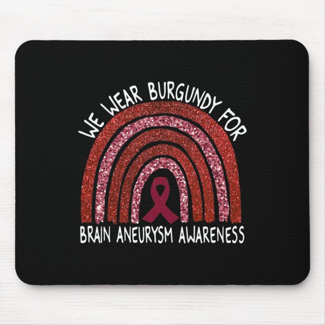 We Wear Burgundy For Brain Aneurysm Awareness Rain Mouse Mat (Front)