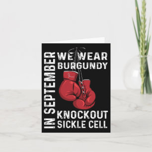 We Wear Burgundy Knockout Sickle Cell Anaemia Awar Card