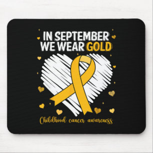 We Wear Gold Childhood Cancer Awareness Gold Ribbo Mouse Mat