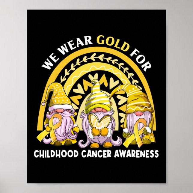 We Wear Gold For Childhood Cancer Awareness Gnomie Poster (Front)