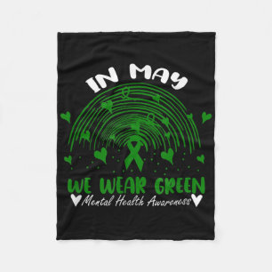 We Wear Green For Mental Health Awareness Rainbow Fleece Blanket