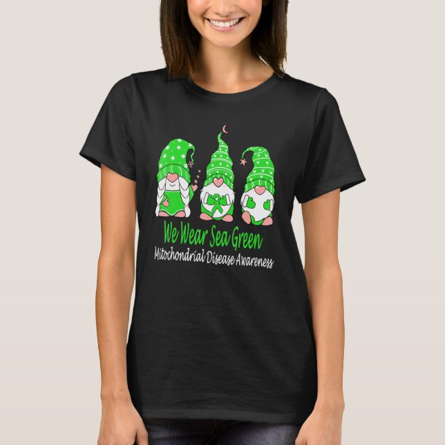 We Wear Green For Mitochondrial Disease Awareness T-Shirt (Front)