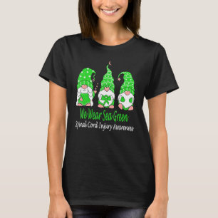 We Wear Green For Spinal Cord Injury Awareness T-Shirt