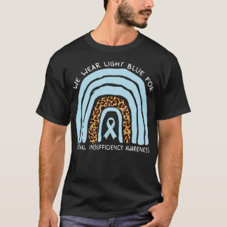 We Wear Light Blue Rainbow Adrenal Insufficiency  T-Shirt